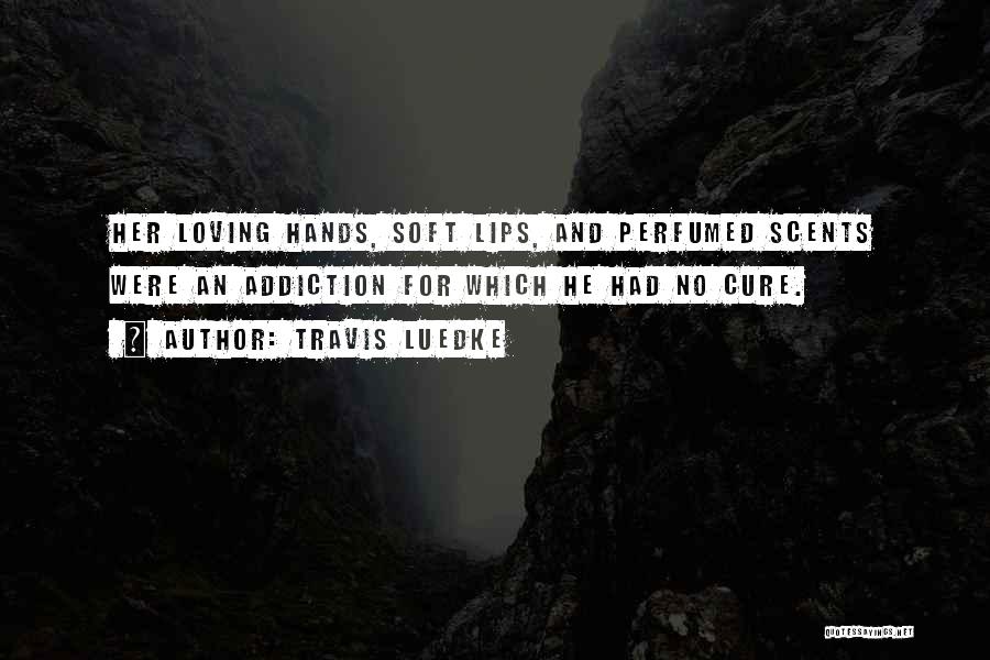 Vatus Quotes By Travis Luedke