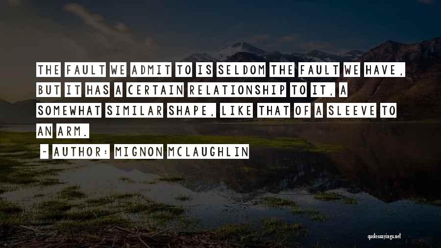 Vaubyessard Quotes By Mignon McLaughlin