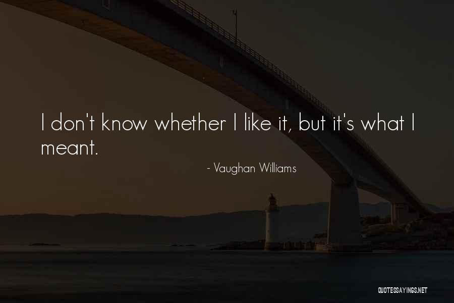 Vaughan Williams Quotes 721815