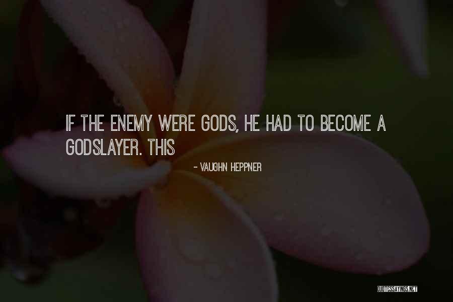 Vaughn Heppner Quotes 915867 Vaughn Heppner Quotes 915867