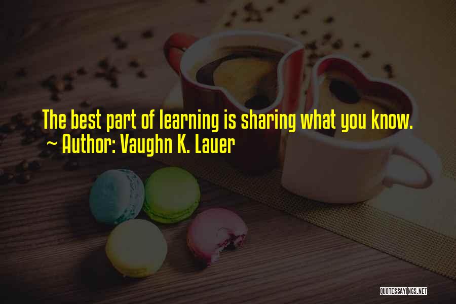 Vaughn K. Lauer Quotes 1250654