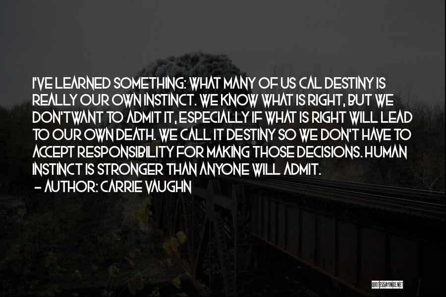 Vaughn Quotes By Carrie Vaughn