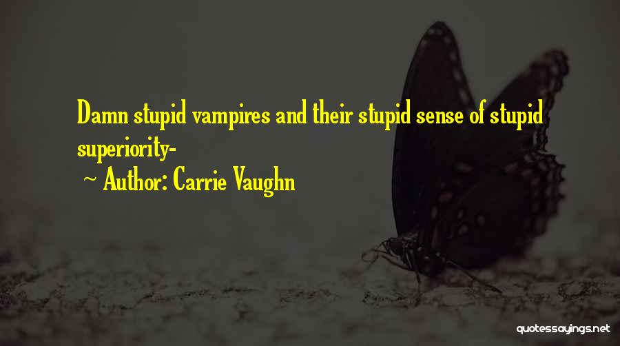 Vaughn Quotes By Carrie Vaughn