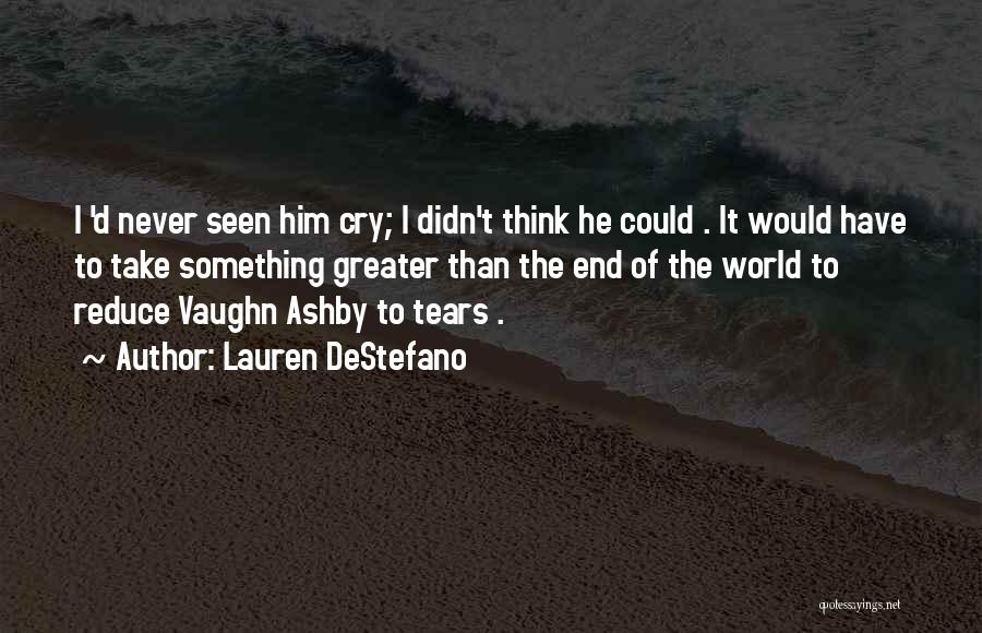 Vaughn Quotes By Lauren DeStefano