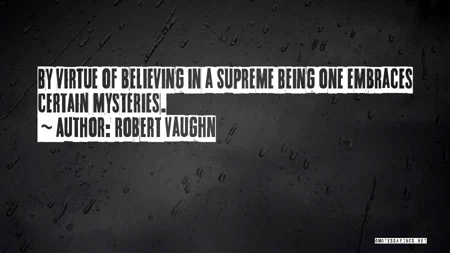 Vaughn Quotes By Robert Vaughn