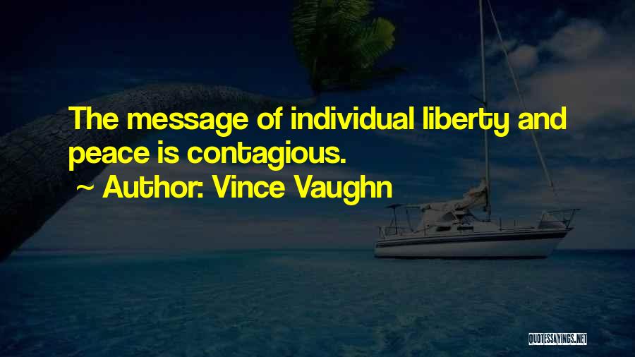 Vaughn Quotes By Vince Vaughn