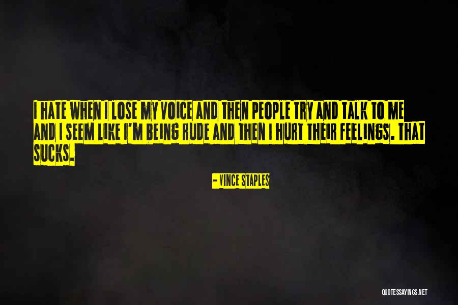Vaught Hemingway Quotes By Vince Staples Vaught Hemingway Quotes By Vince Staples