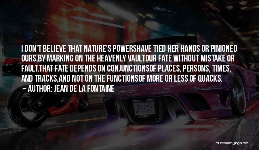 Vault Quotes By Jean De La Fontaine