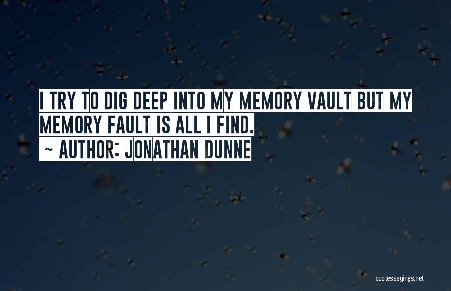 Vault Quotes By Jonathan Dunne