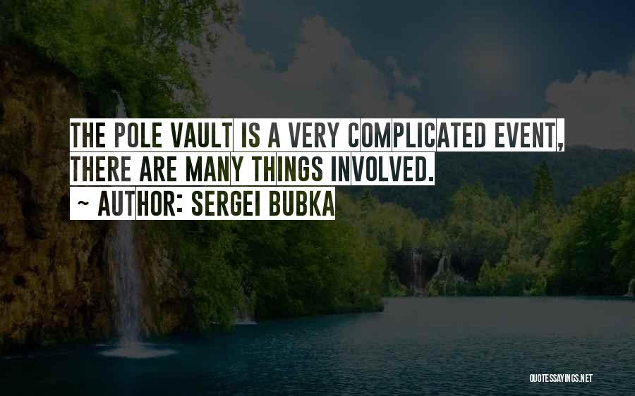 Vault Quotes By Sergei Bubka