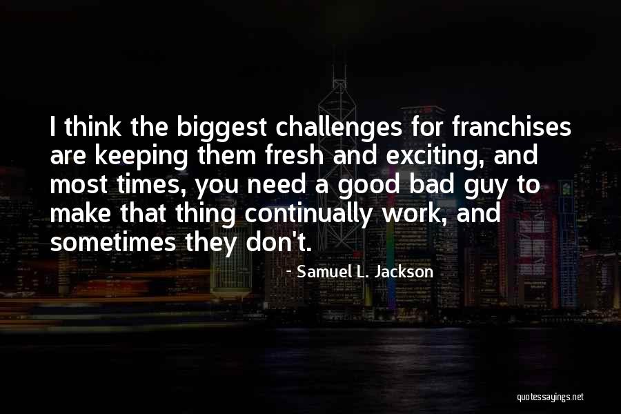 Vaulted Ceilings Quotes By Samuel L. Jackson Vaulted Ceilings Quotes By Samuel L. Jackson