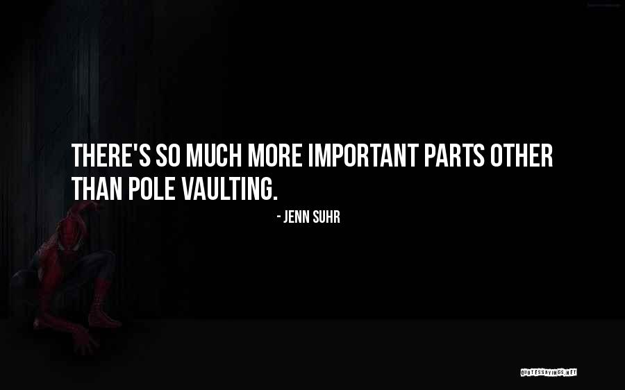 Vaulting Quotes By Jenn Suhr Vaulting Quotes By Jenn Suhr