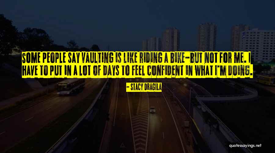 Vaulting Quotes By Stacy Dragila Vaulting Quotes By Stacy Dragila