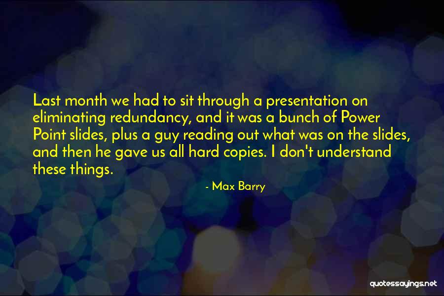 Vaunda Schwanke Quotes By Max Barry Vaunda Schwanke Quotes By Max Barry