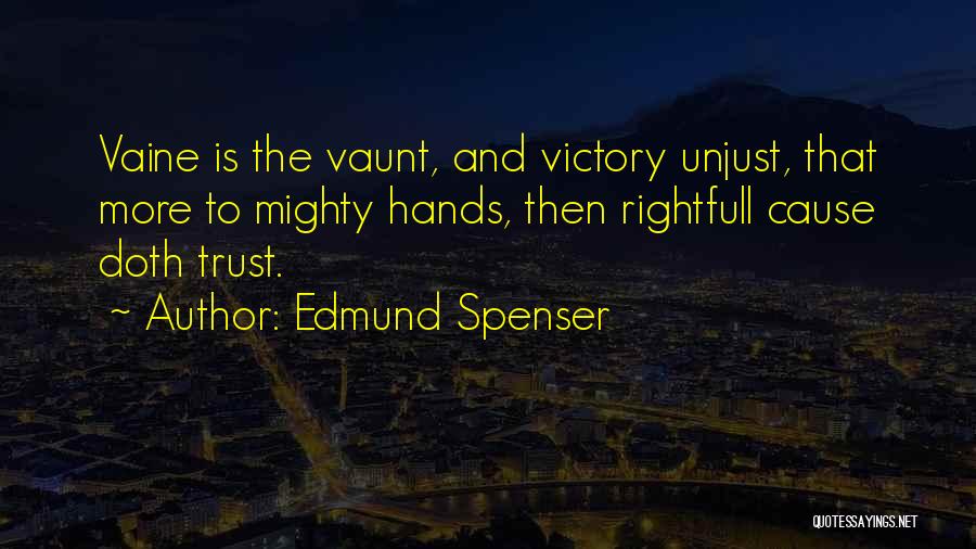 Vaunt Quotes By Edmund Spenser