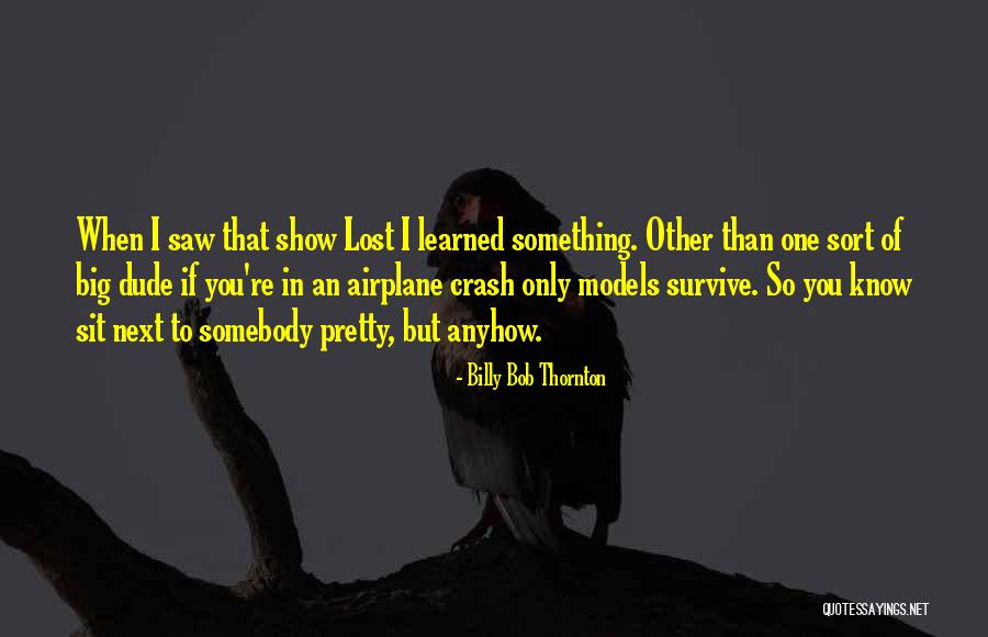 Vaupel Quotes By Billy Bob Thornton Vaupel Quotes By Billy Bob Thornton