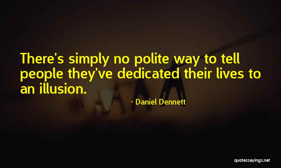 Vavilovs Centers Quotes By Daniel Dennett Vavilovs Centers Quotes By Daniel Dennett
