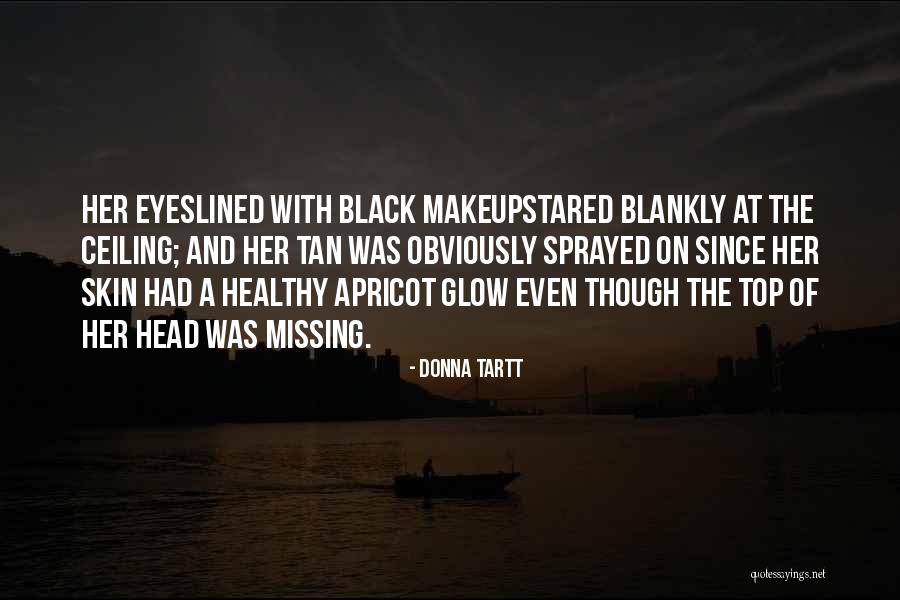 Vavrik Family Tree Quotes By Donna Tartt Vavrik Family Tree Quotes By Donna Tartt