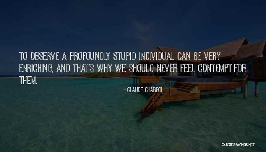Vaxtang Gorgasalze Quotes By Claude Chabrol Vaxtang Gorgasalze Quotes By Claude Chabrol