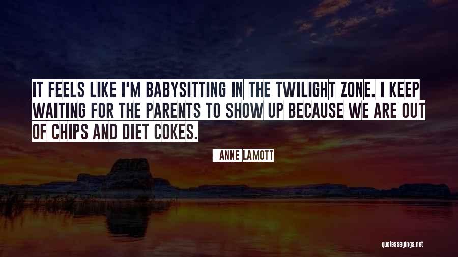Vaya Con Cornholio Quotes By Anne Lamott Vaya Con Cornholio Quotes By Anne Lamott