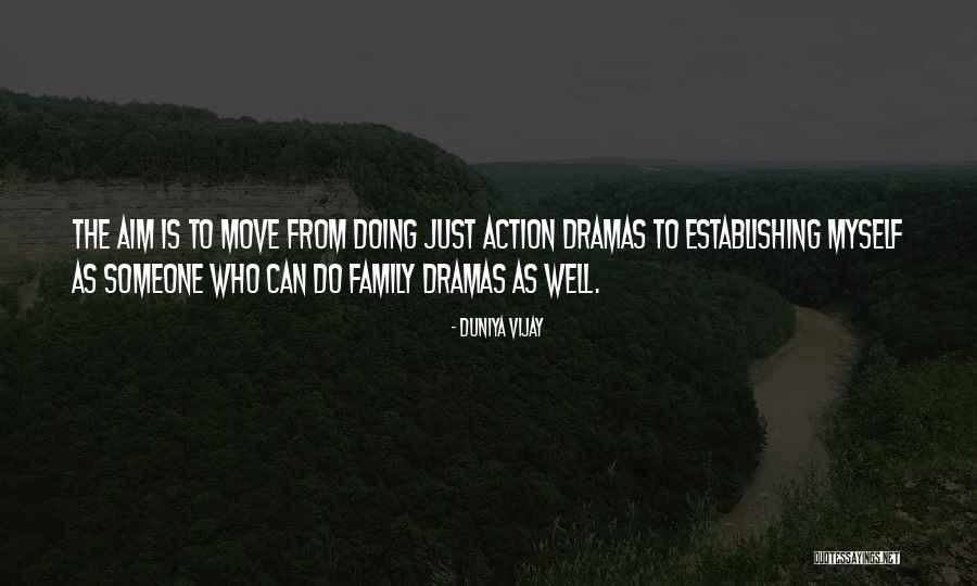 Vayamos O Quotes By Duniya Vijay Vayamos O Quotes By Duniya Vijay