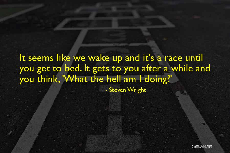 Vayamos O Quotes By Steven Wright Vayamos O Quotes By Steven Wright