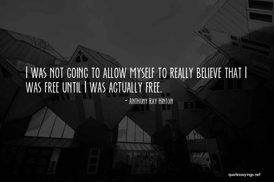 Vayas Fruta Quotes By Anthony Ray Hinton Vayas Fruta Quotes By Anthony Ray Hinton
