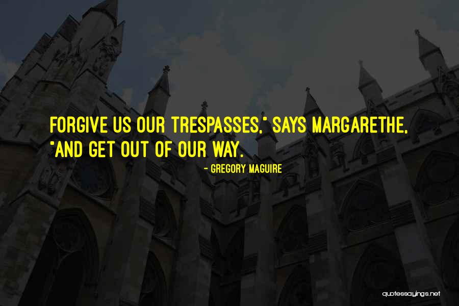 Vayas Fruta Quotes By Gregory Maguire Vayas Fruta Quotes By Gregory Maguire
