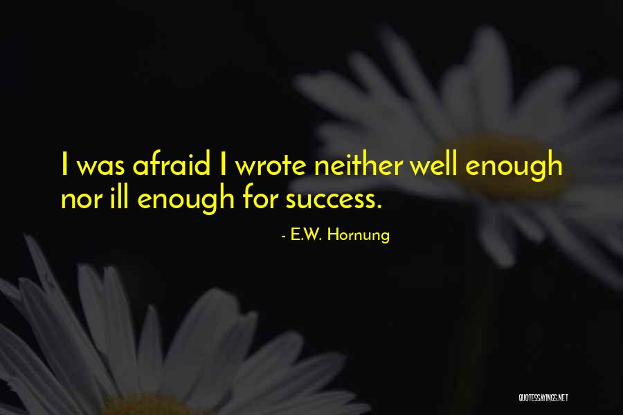 Vayeshev Quotes By E.W. Hornung Vayeshev Quotes By E.W. Hornung