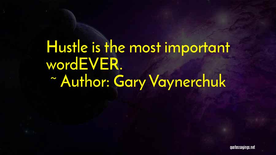 Vaynerchuk Quotes By Gary Vaynerchuk