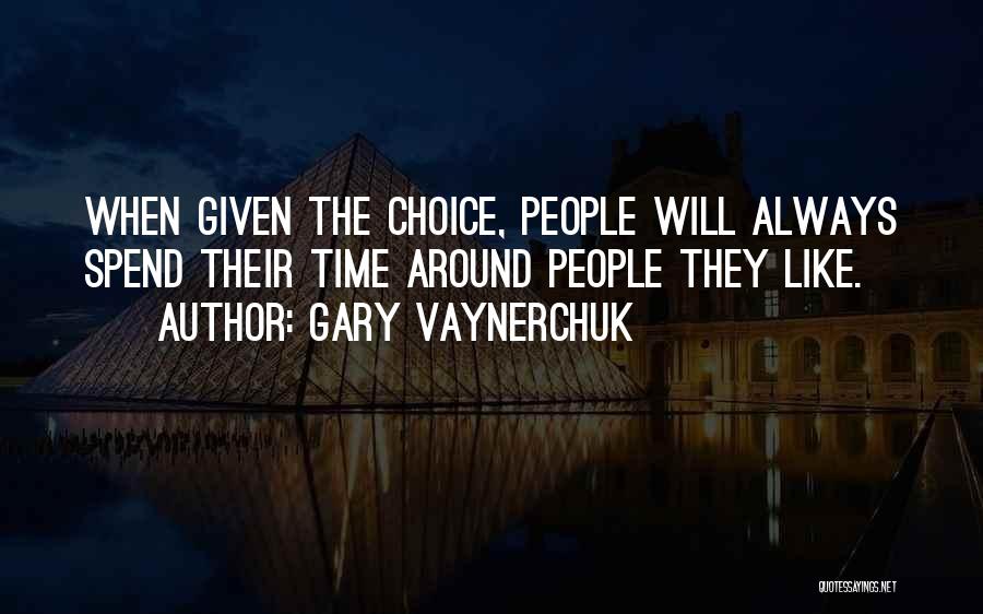 Vaynerchuk Quotes By Gary Vaynerchuk