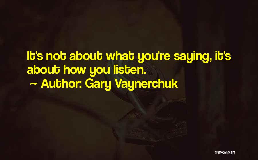 Vaynerchuk Quotes By Gary Vaynerchuk