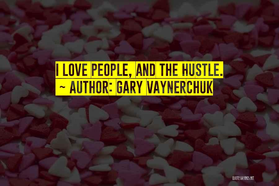 Vaynerchuk Quotes By Gary Vaynerchuk