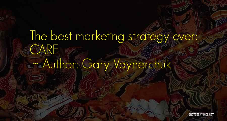 Vaynerchuk Quotes By Gary Vaynerchuk