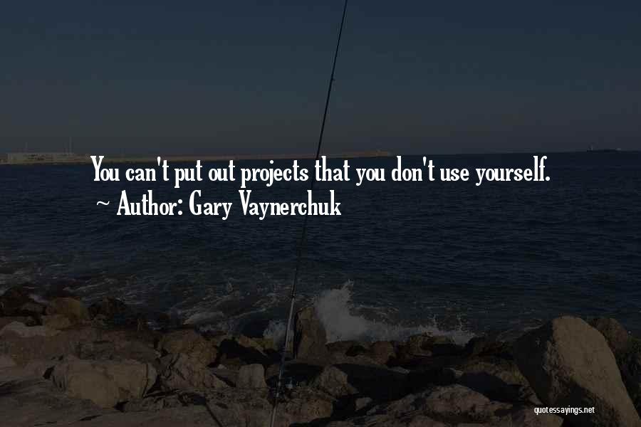Vaynerchuk Quotes By Gary Vaynerchuk