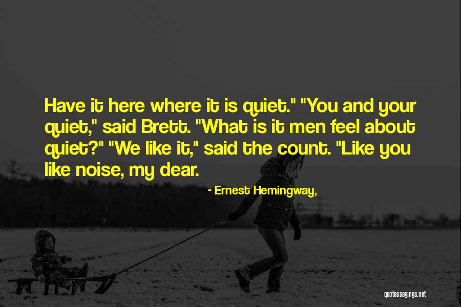 Vaynermedia Llc Quotes By Ernest Hemingway, Vaynermedia Llc Quotes By Ernest Hemingway,