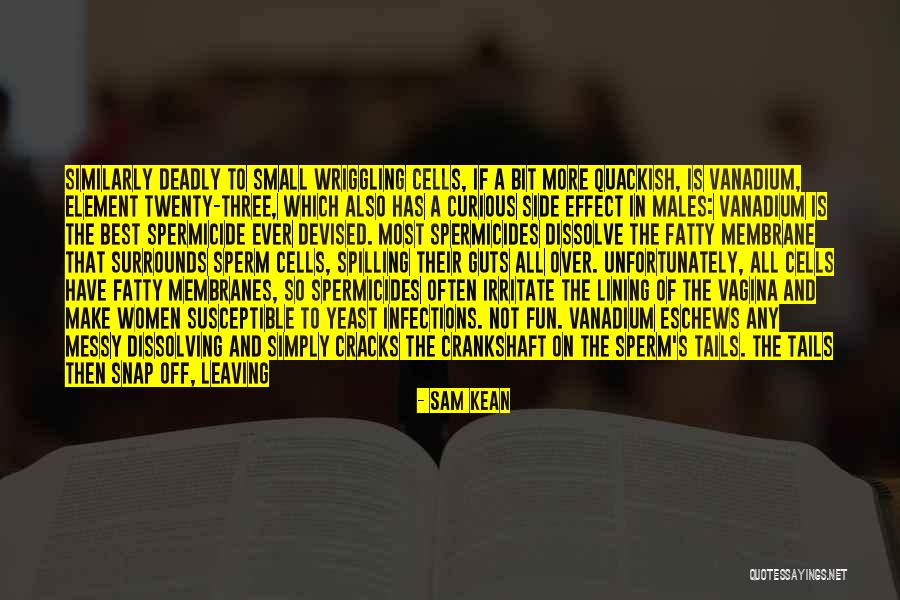 Vayoel Quotes By Sam Kean Vayoel Quotes By Sam Kean