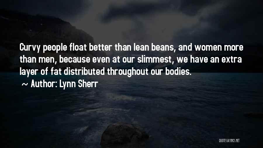Vayu Sena Diwas Quotes By Lynn Sherr