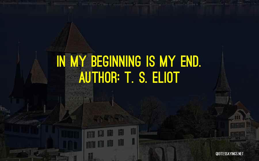 Vazaki Nada Quotes By T. S. Eliot