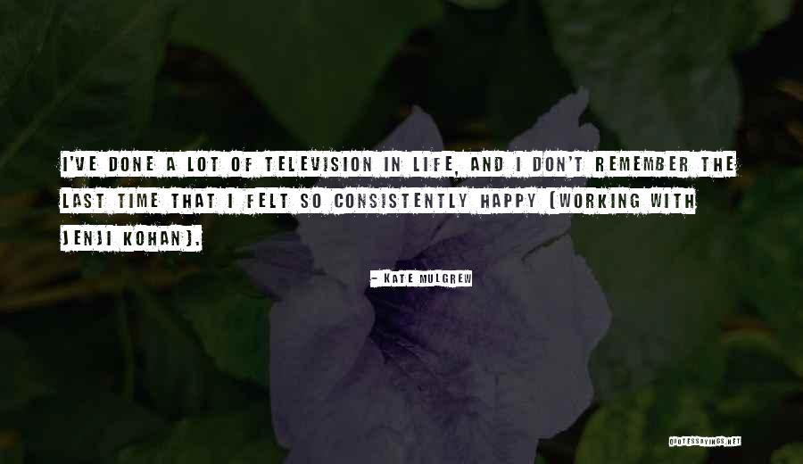 Vazios Humanos Quotes By Kate Mulgrew Vazios Humanos Quotes By Kate Mulgrew