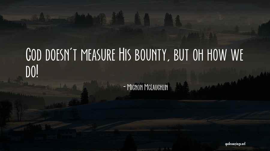 Vazios Humans Quotes By Mignon McLaughlin Vazios Humans Quotes By Mignon McLaughlin