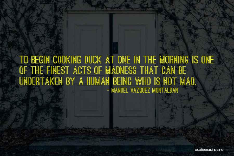 Vazquez Quotes By Manuel Vazquez Montalban Vazquez Quotes By Manuel Vazquez Montalban