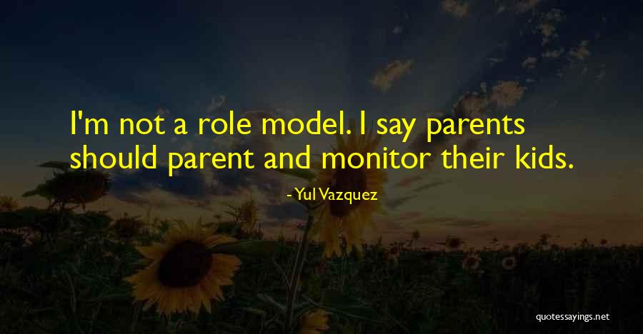 Vazquez Quotes By Yul Vazquez Vazquez Quotes By Yul Vazquez