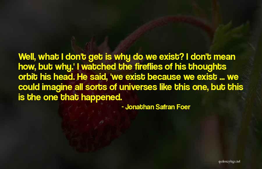 Vazut Quotes By Jonathan Safran Foer Vazut Quotes By Jonathan Safran Foer