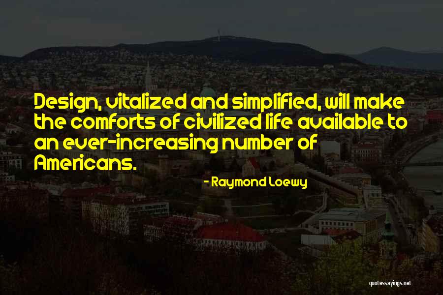 Vbiax Quotes By Raymond Loewy Vbiax Quotes By Raymond Loewy