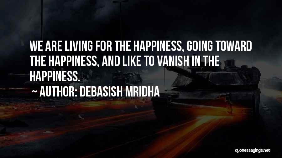 Vbrowse Quotes By Debasish Mridha