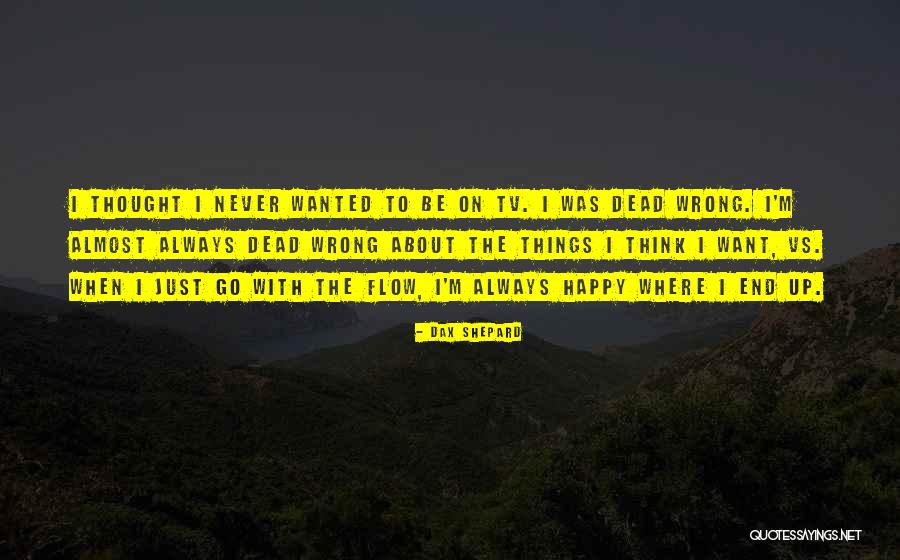 Vdust Quotes By Dax Shepard Vdust Quotes By Dax Shepard