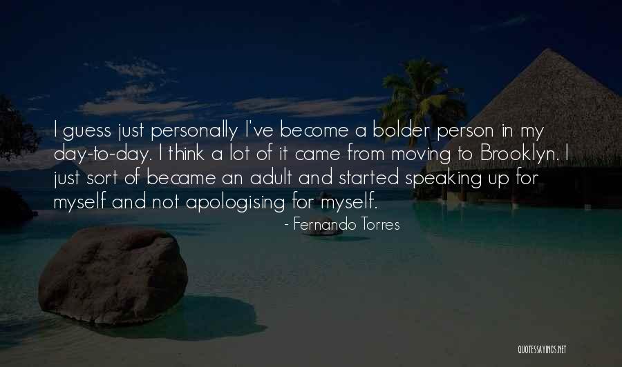 Ve Day Quotes By Fernando Torres Ve Day Quotes By Fernando Torres
