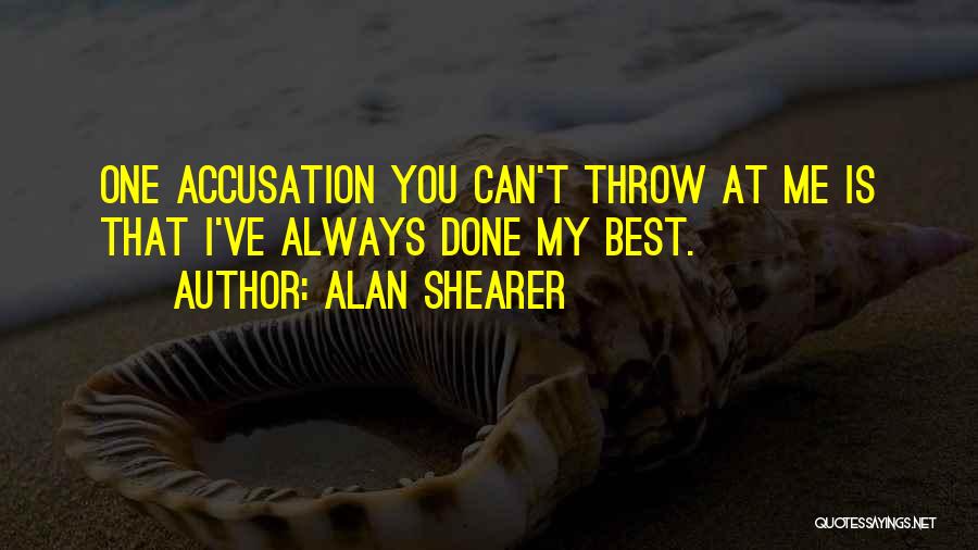 Ve Done My Best Quotes By Alan Shearer