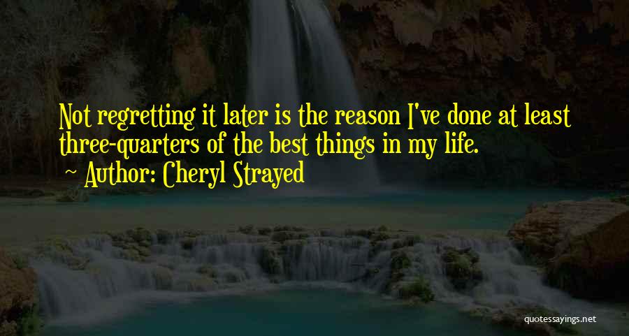 Ve Done My Best Quotes By Cheryl Strayed